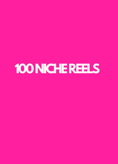 100 niche reels Digital product